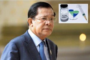 Thủ tướng Campuchia đổi ý, không tiêm vaccine Covid-19 của Trung Quốc