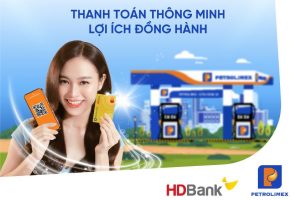 Đổ xăng tiết kiệm với siêu thẻ HDBank – Petrolimex 4 trong 1